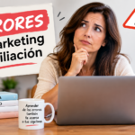 Persona revisando errores comunes en marketing de afiliación antes de comenzar su proyecto